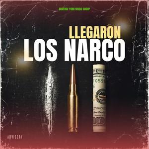 Llegaron Los Narco (feat. Mk El Mueka & MC Cali) (Explicit)