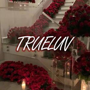 TrueLuv (Explicit)