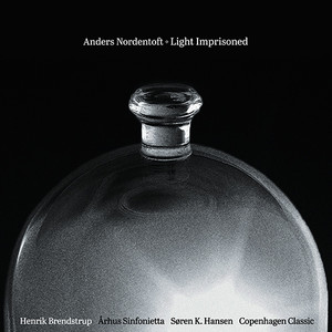 NORDENTOFT, A.: Light Imprisoned / Dance of Separation / Cathedral / Pointed Out (Århus Sinfonietta, Hansen)