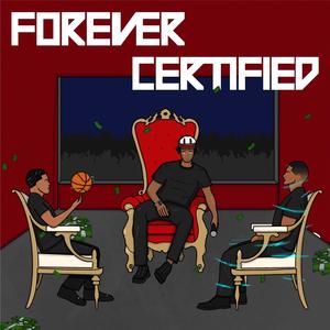 Forever Certified (Explicit)