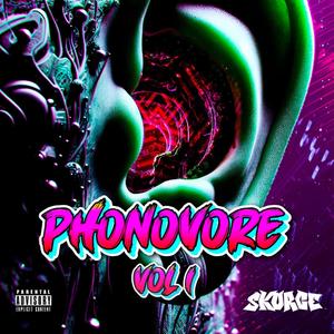 Phonovore Volume I (Explicit)