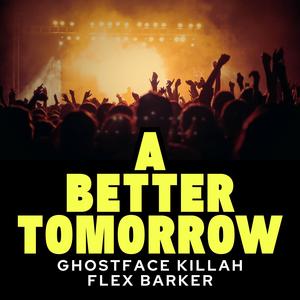 A Better Tomorrow