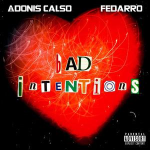 Bad Intentions (Explicit)