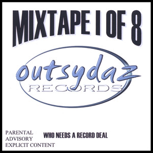 Outsydaz Mixtape Vol.1 Of 8