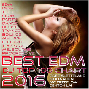 DJ Top 100 Chart Best EDM: 2016 Tropical Tech House & Trance