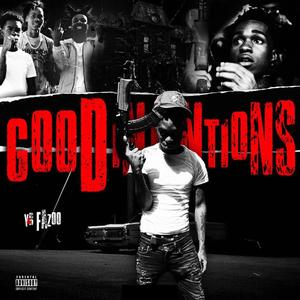 Good Intentions (Explicit)