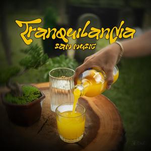 Tranquilandia (Explicit)