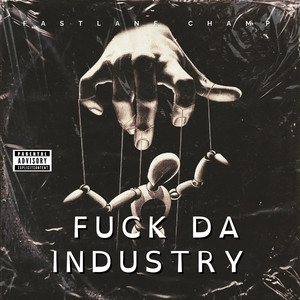 **** da Industry (Explicit)