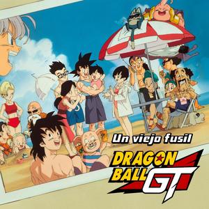 Dragon Ball GT Ending 4 (feat. Dragon Ball & Bola de Dragón)