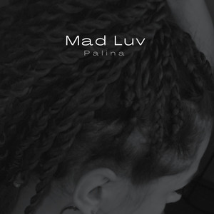 Mad Luv (Explicit)