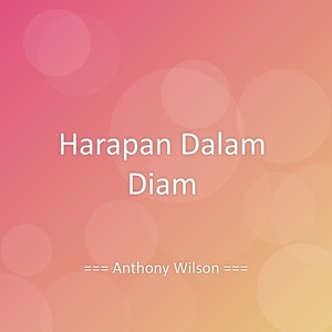 Harapan Dalam Diam