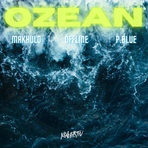 Ozean (feat. Offline & Paulus Blue)