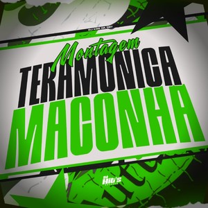 Montagem Teramonica Maconha (Explicit)