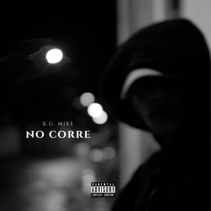 No Corre (Explicit)