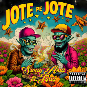 Jote Pe Jote (Explicit)