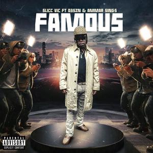 FAMOUS (feat. D3szn & Ammar sings) (Explicit)