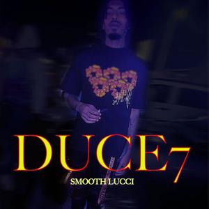 Duce7 (Explicit)