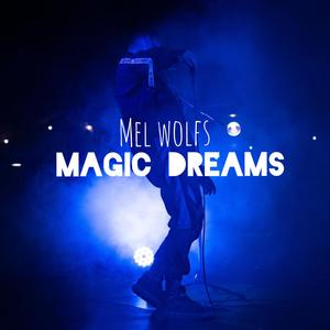 Magic Dreams (Explicit)