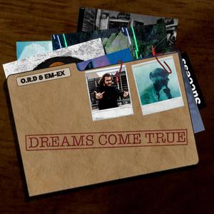 Dreams Come True (feat. EM-EX) (Explicit)