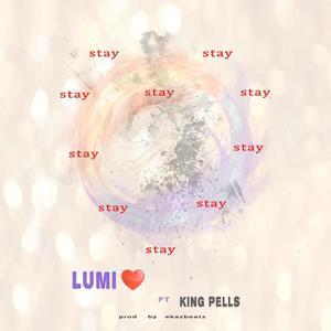 Stay (feat. King Pells)