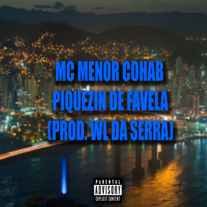 Piquezin de Favela (Explicit)