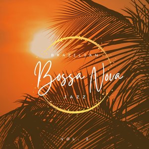 Brazilian Bossa Nova Jazz, Vol. 02