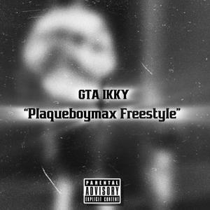 Plaqueboymax Freestyle (Explicit)