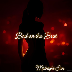 Bad on the Beat (Explicit)