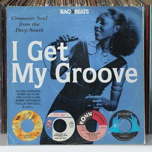 I Get My Groove - Crossover Soul From The Deep South