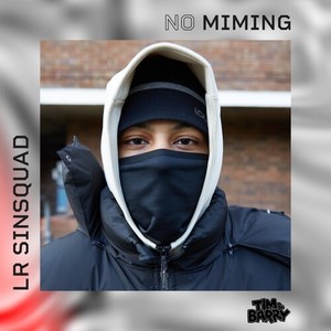 LR #Sin Squad - No Miming (Explicit)