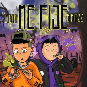 Me Fijé (feat. B ritzz) [Explicit]