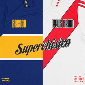 SUPERCLÁSICO (feat. BRESCO) (Explicit)