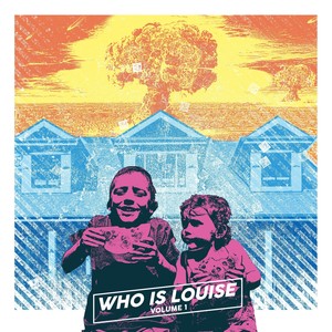 Who Is Louise Volume 1