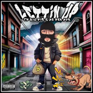 Lettin Up (feat. The Real Big Tim & DK Tha Don) [Explicit]