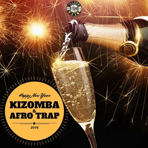 Happy New Year Kizomba & Afro Trap 2018