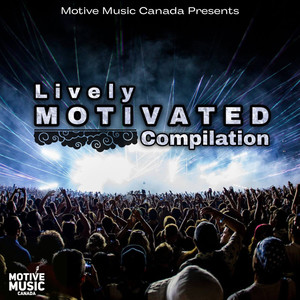 Lively Motivated (Explicit)