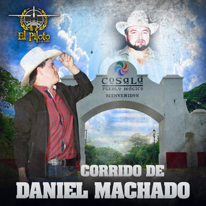 Corrido de Daniel Machado