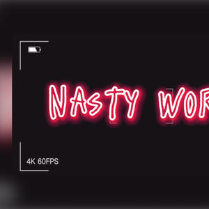 Nasty Work (feat. X10) (Explicit)