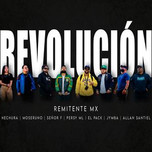 Revolución (feat. MoserUno, Persy ML, Erick Cruz El Pack, Allan Santiel & Jymba)