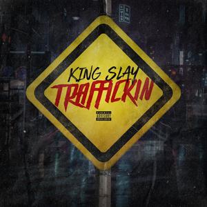 Traffickin (Explicit)