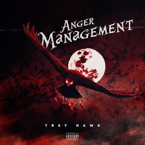 Anger Management (Explicit)