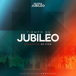 Iglesia Jubileo - Tiempo de Jubileo (Intro) [En Vivo]