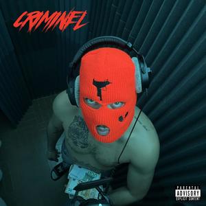 CRIMINEL (Explicit)