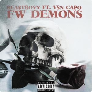 FW DEMONS (feat. YSN Capo) [Explicit]