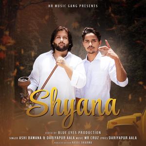 Shyana (feat. Ashi bawana)