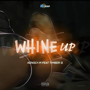 Whine Up (feat. Timber G)