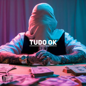 Tudo Ok (Explicit)