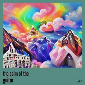 The Calm of the Guitar