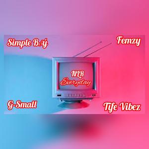 Everyday (feat. Femzy,G small,Tife Vibez & Simple boy)