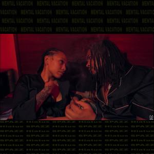 Mental Vacation (Explicit)